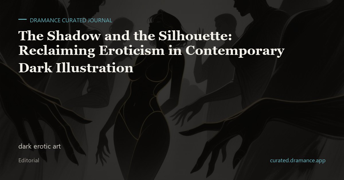 Dark erotic line art and shadow silhouette illustration — Dramance Curated editorial